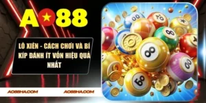 Lô Xiên - Cách Chơi Và Bí Kíp Đánh Ít Vốn Hiệu Quả Nhất